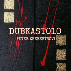 Peter Zherebtsov (DUBKAST010)