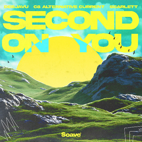 Deejavu & C8 Alternative Current - Second on You (feat. Scarlett)
