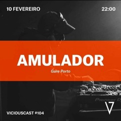 Viciouscast #104 - Amulador