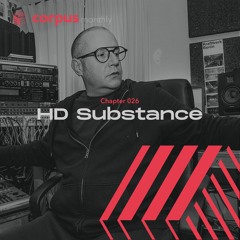 HD Substance - Corpus monthly, Chapter 026 [CMC026]