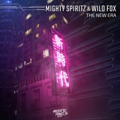 Mighty Spiritz & Wild Fox - THE NEW ERA [HSF76]