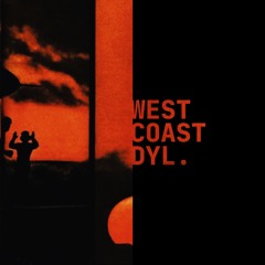 WEST COAST DYL.