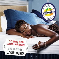 COSMO b2b JADALAREIGN ~ Radio Bonita ~ 11-21-20