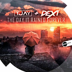 T-Jay & Dexi - The day it rained forever