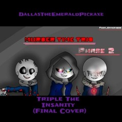 Murder Time Trio - Phase 2 - Triple The Insanity (Final Cover)