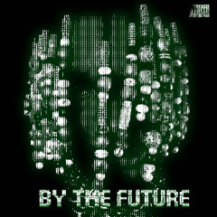 By the Future