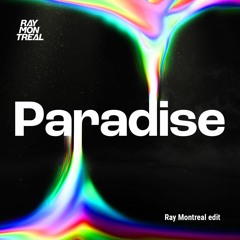 Meduza Ft. Dermot Kennedy - Paradise (Ray Montreal Edit)