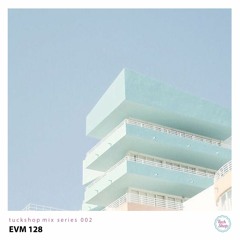 TS Mix Series 002: EVM128