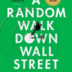 (Download PDF/Epub) A Random Walk Down Wall Street: The Best Investment Guide That Money Can Buy - B
