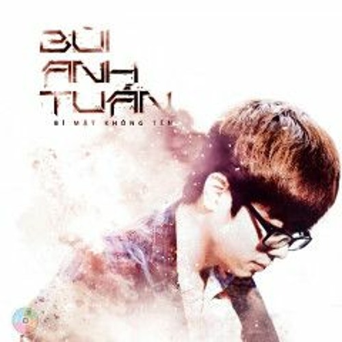 Chỉ Là Giấc Mơ (New Version)- Bùi Anh Tuấn
