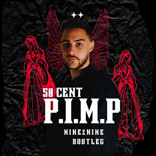 50 Cent - P.I.M.P (NINE2NINE BOOTLEG)[FREE DOWNLOAD]