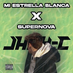 Mi Estrella Blanca X Supernova (Jhay C HardTech Edit)2versiones