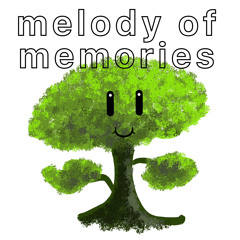 melody of memories
