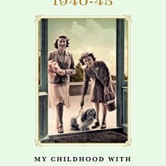 VIEW PDF 📍 The Windsor Diaries: My Childhood with the Princesses Elizabeth and Marga