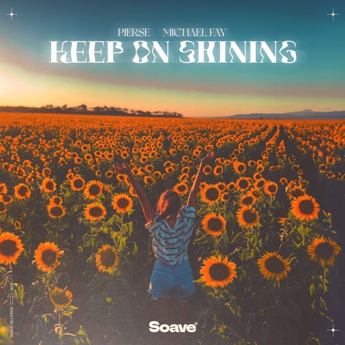 Pierse & Michael FAY - Keep On Shining