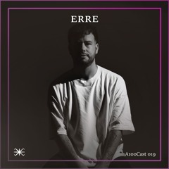 A100Cast 019 - ERRE