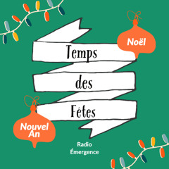 Capsule 22 - Émergence du Temps des Fêtes