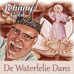 Johnny Gold - De Waterlelie Dans (HÈ-KA Hardstyle Remix)