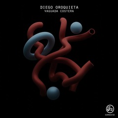 Diego Oroquieta - Vaguada Costera [Premiere | SOMA663D]