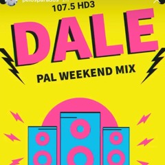 Dj Luis Chevez- Dale Pal Wekend Mix (107.5 DALE HD3)