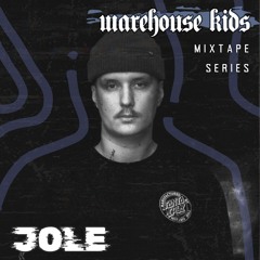WK Mixtape Series 002: JOLE