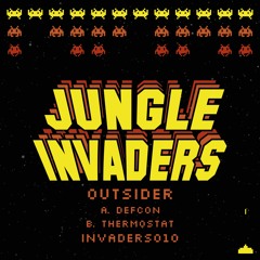 Jungle Invaders 10" vinyl: Outsider - Defcon / Thermostat (Showreel)