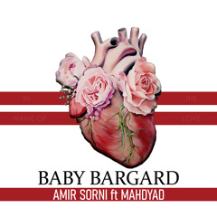 Baby Bargard - Amir Sorni ft Mahdyad
