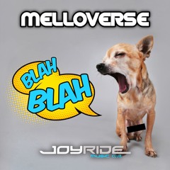 Melloverse - Blah Blah