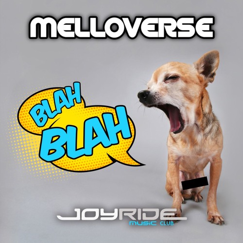 Melloverse - Blah Blah
