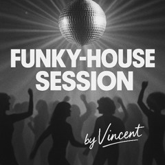 FUNKY-HOUSE SESSION