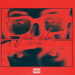 Pick Sides ft. cxldface