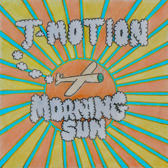 T - Motion - Morning Sun (Prod. By Yondo)