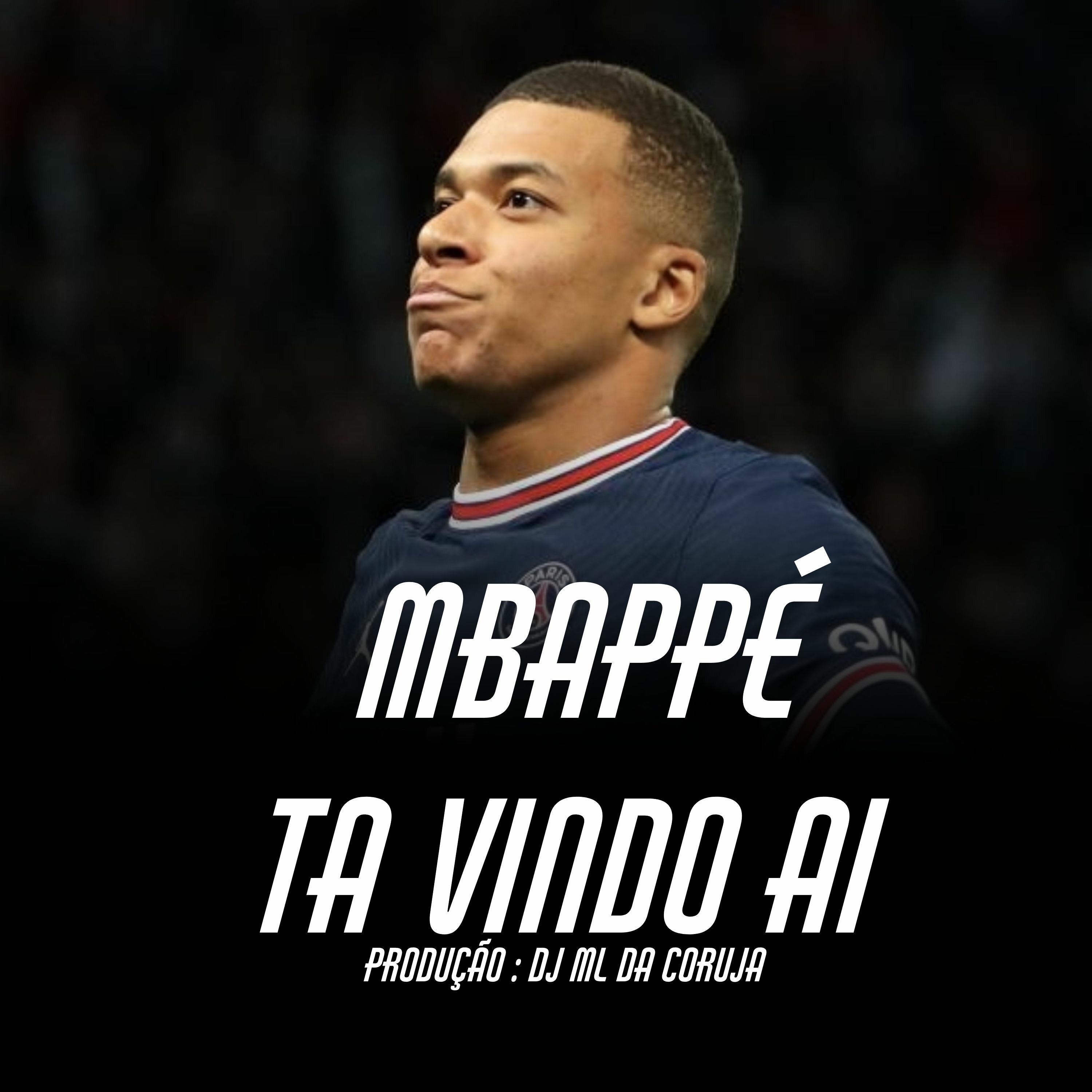OH MBAPPÉ TA VINDO ALI [ [ DJS ML DA CORUJA E R10 DE SANTA CRIME ] ]