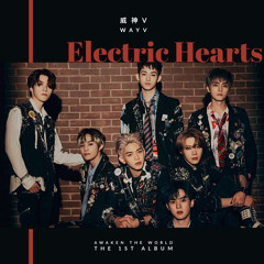 Wayv - Electric Hearts —