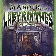 $ Manoir aux labyrinthes(Le) -  David Glover (Author)