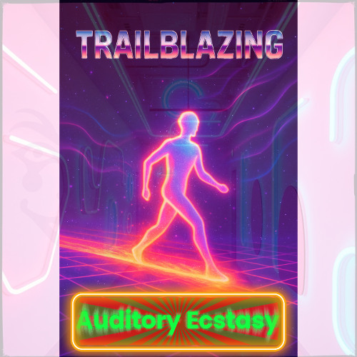 Trailblazing (The Song)