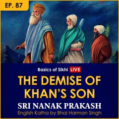 #87 Demise of Khan's Son | Sri Nanak Prakash (Suraj Prakash) English Katha