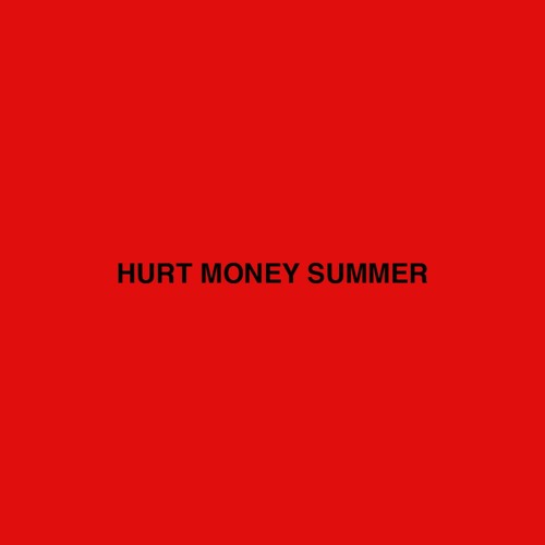 Hurt Money Summer f/Krvmpus & Mike Ego