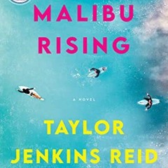 [Read] EBOOK EPUB KINDLE PDF Malibu Rising: A Novel by  Taylor Jenkins Reid 🗃️