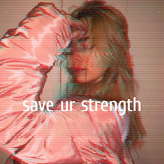 save ur strength