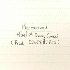 Hael X Young Caasi - Mesmerized (Prod. COWXBEATS)