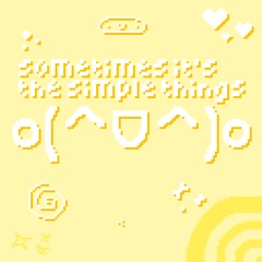 sometimes it's the simple things