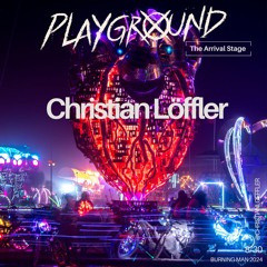 Christian Löffler - Playground - Burning Man 2024