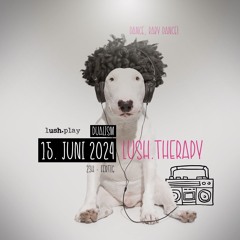 Dualism @ lush.therapy 15.06.24
