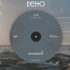 Sun & Shadow #1 - Chill Summer Deep House Mix