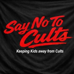 Say No To Cults