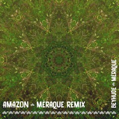 Beyhude - Amazon (Mèraque remix)