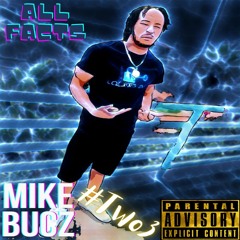 Mike Bucz #Two3 X All Facts
