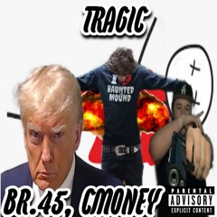 TRAGIC (FEAT.CMONEY)