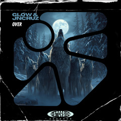 GLOW & JN CRUZ - Over